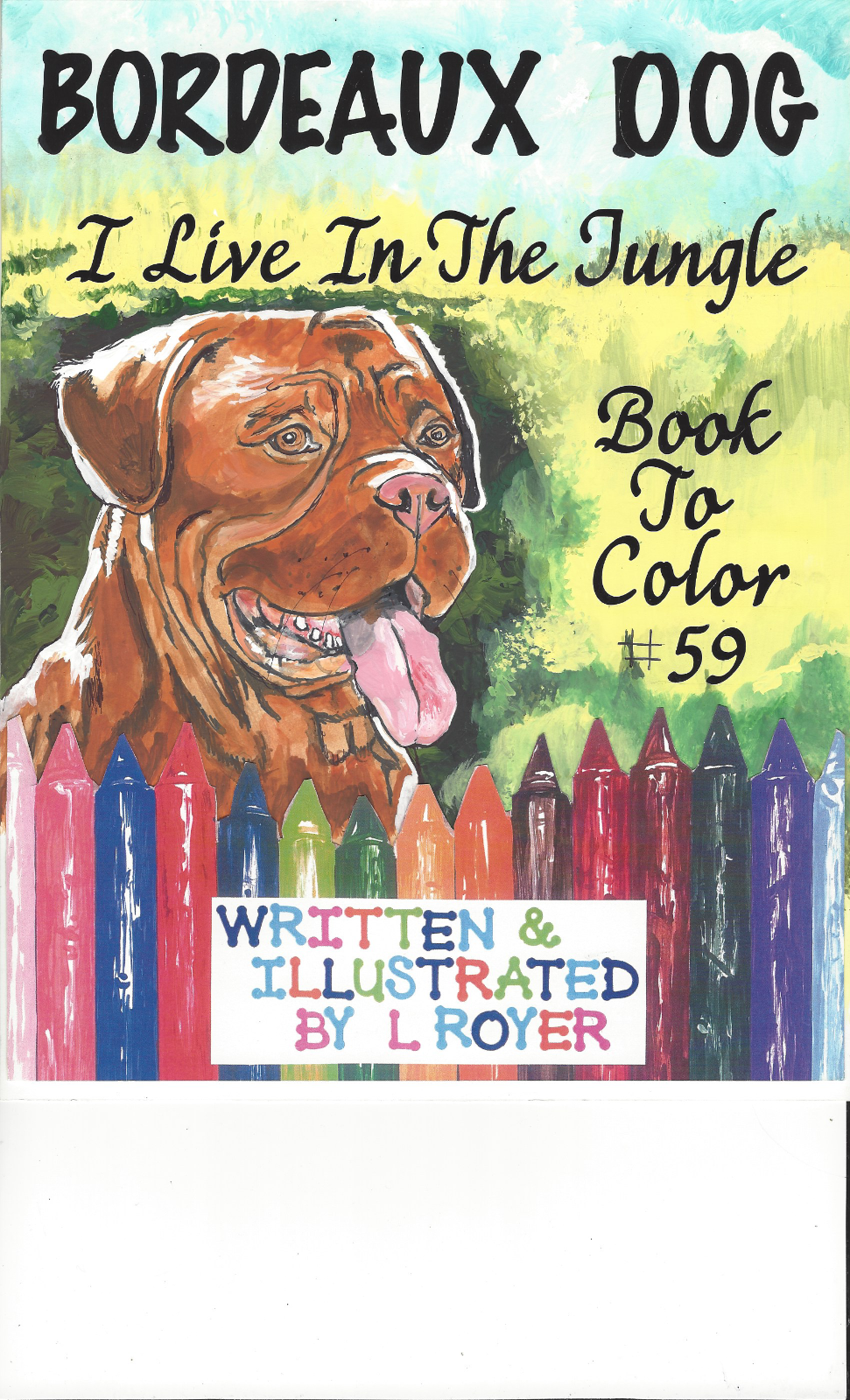 BORDEAUX DOG ART COLORING BOOK BY L ROYER  AUTOGRAPHED #59 NEW RELEASE GREAT