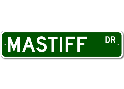 Mastiff K9 Breed Pet Dog Lover Metal Street Sign - Aluminum